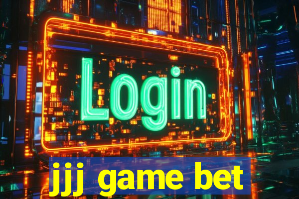 jjj game bet